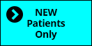 New Patients Only